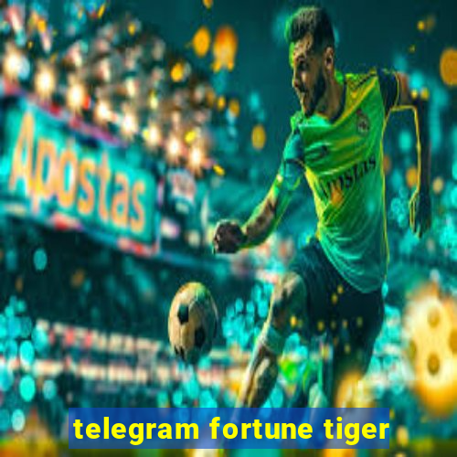 telegram fortune tiger